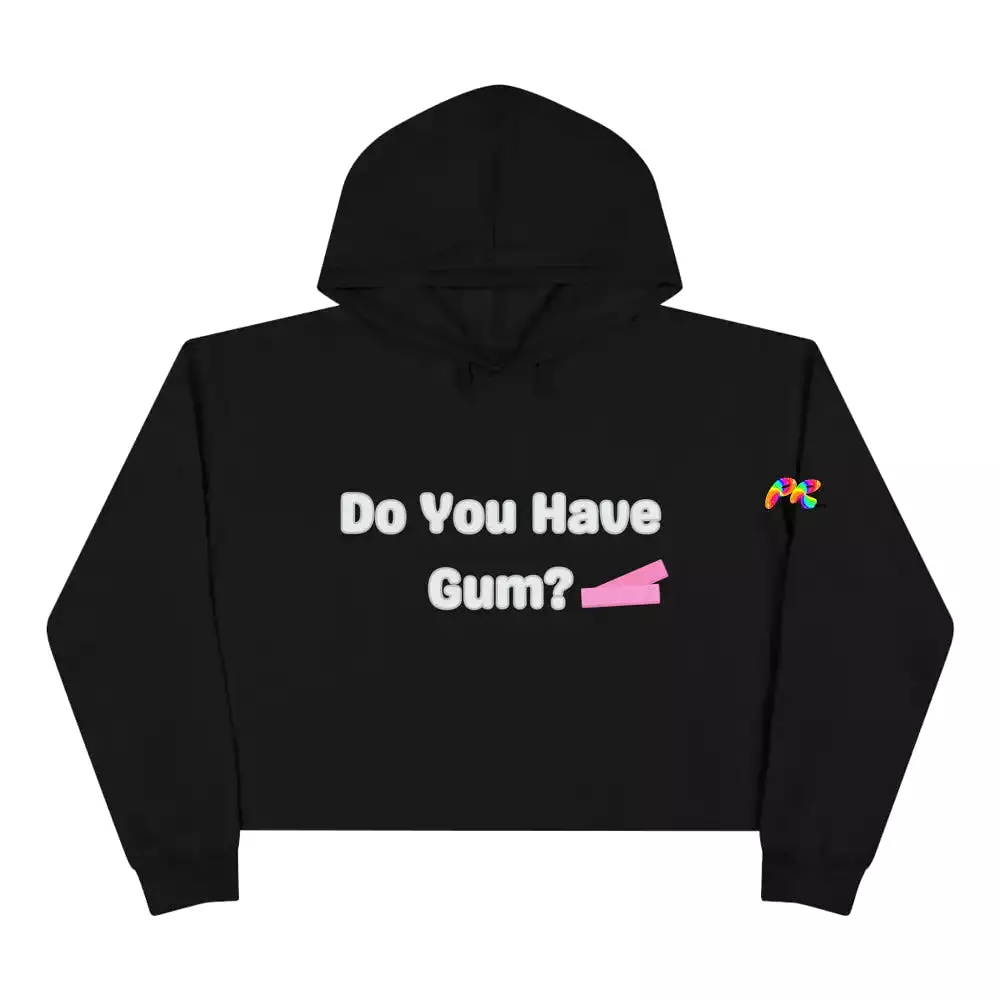 Do You Have Gum Crop Hoodie