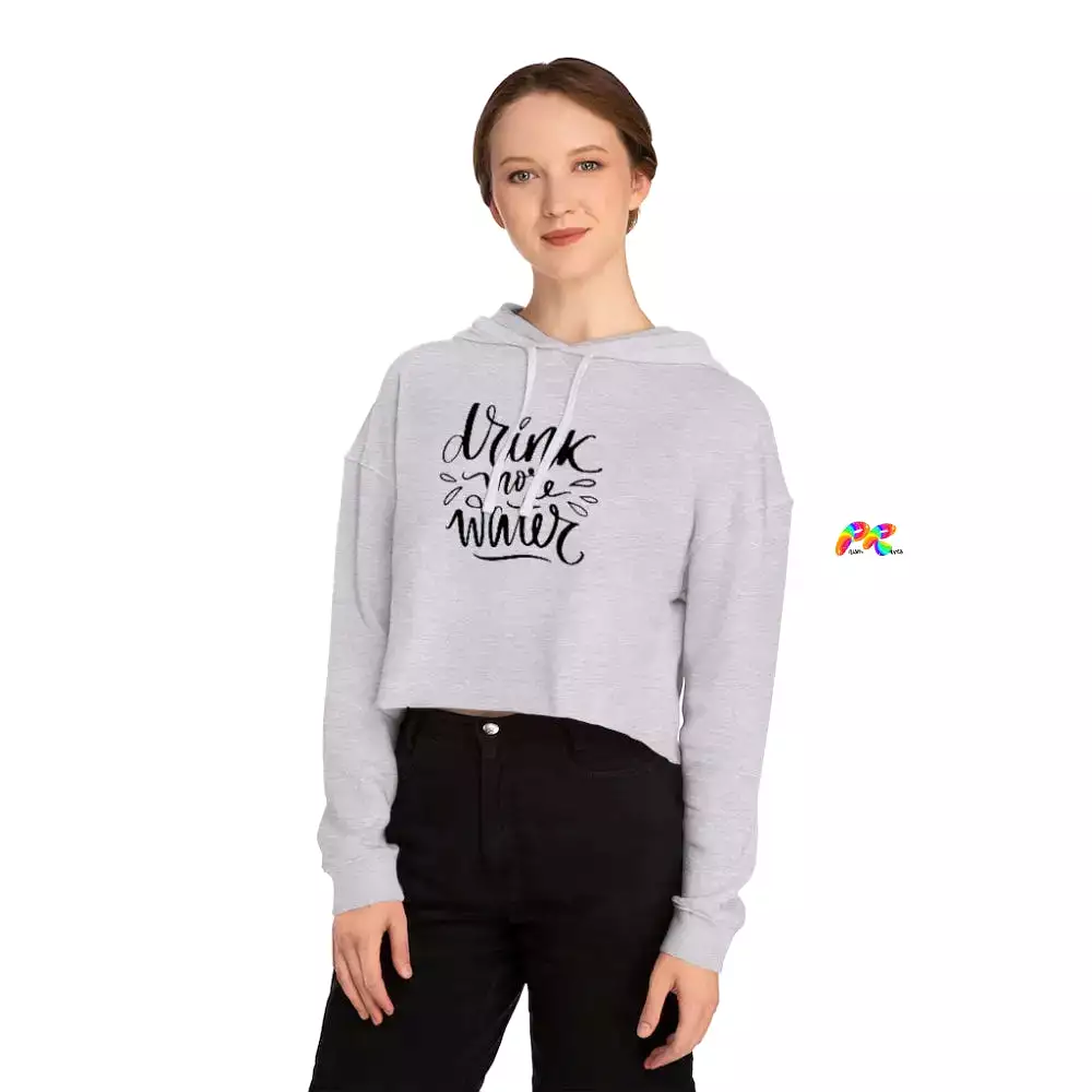 Drink Water Women’s Cropped Rave Hoodie