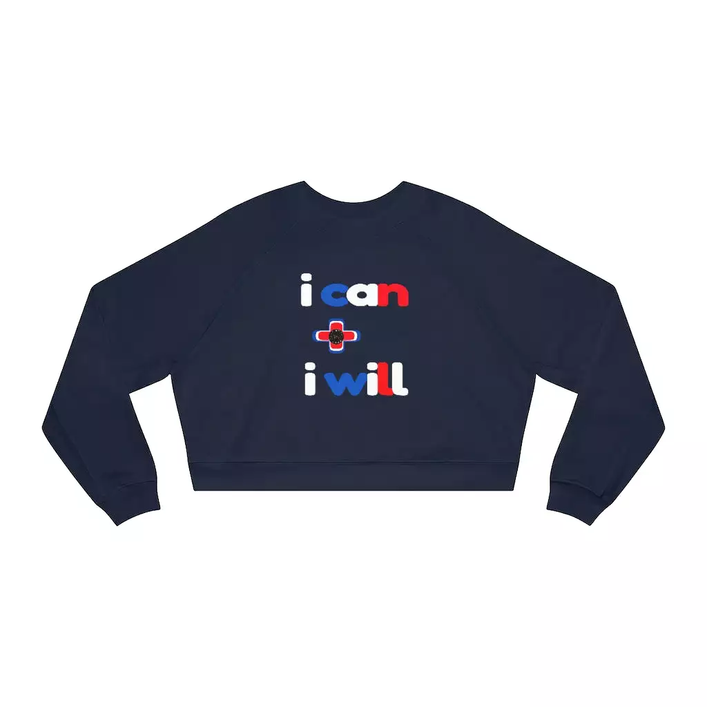 I Can + I Will Cropped Fleece Pullover